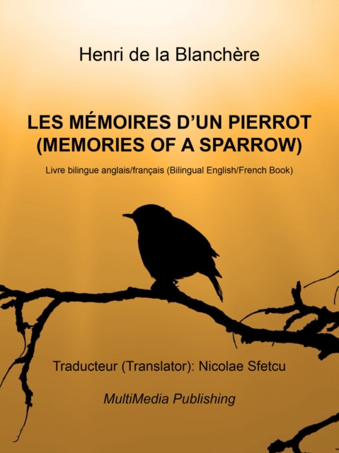 Les memoires d'un Pierrot (Memories of a Sparrow)