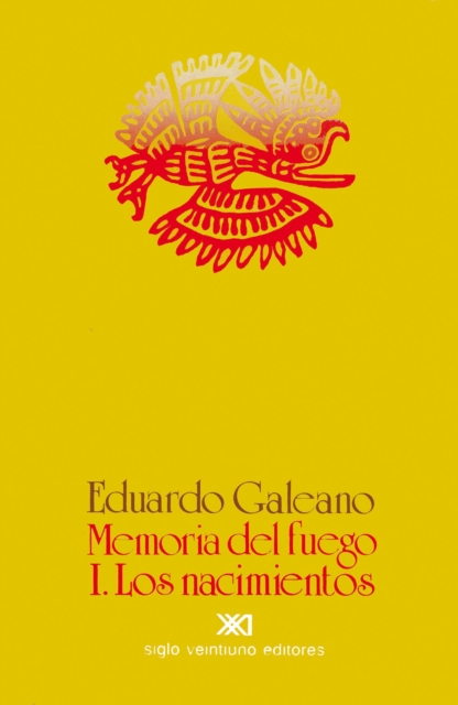 Memoria del fuego. Vol. 1
