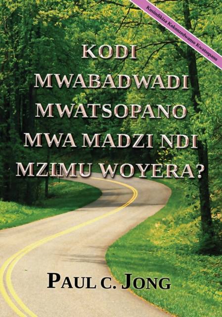 Kodi Mwabadwadi Mwatsopano Mwa Madzi Ndi Mzimu Woyera? [Kusindikiza Kokonzedwanso Kwatsopano]