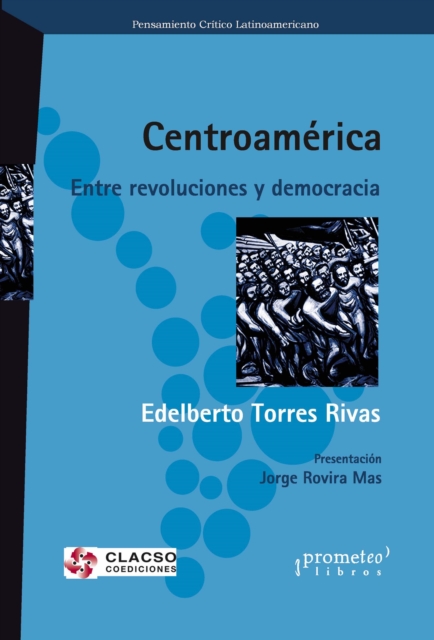 Centroamérica, entre revoluciones y democracia