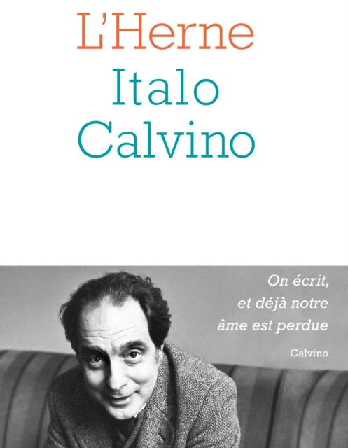 Cahier de L'Herne n°144 : Italo Calvino