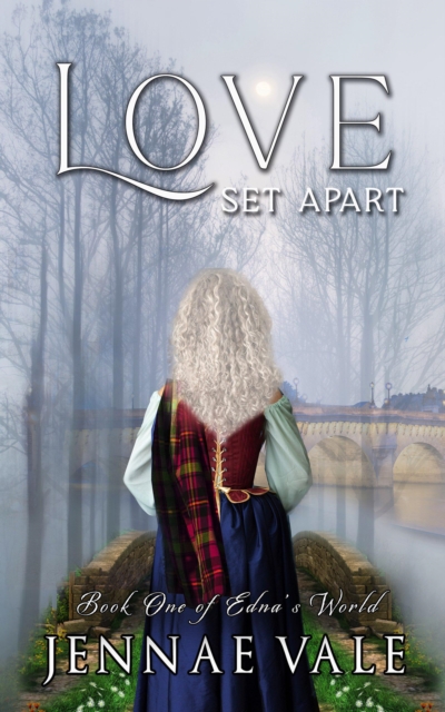 Love Set Apart: Book One of Edna's World