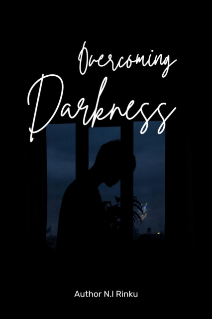 Overcoming Darkness