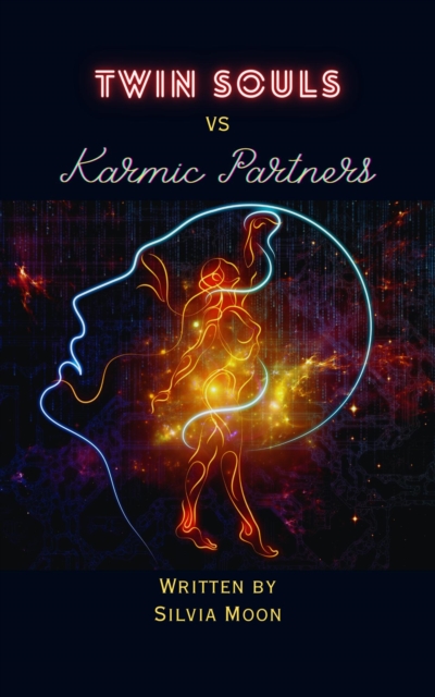 Twin Soul Oneness: Twin Souls Vs. Karmic Partners