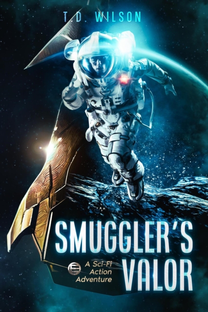 Smuggler's Valor: A Sci-fi Action Adventure