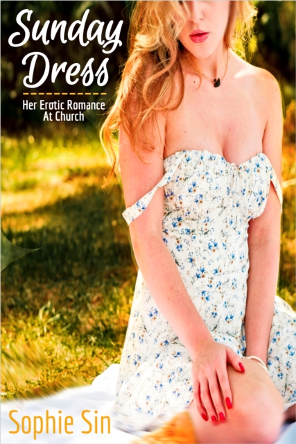 Sunday Dress: Her Erotic Romance At Church