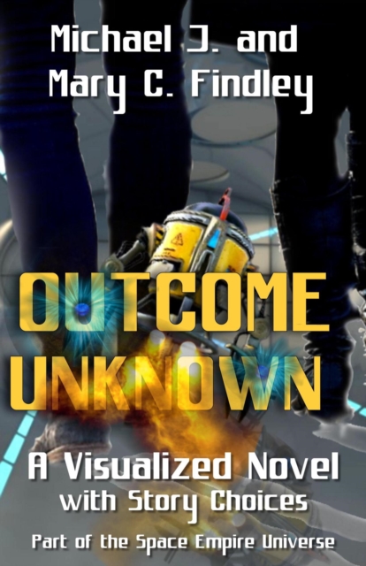 Outcome Unknown A Visualized Novel with Story Choices  Part of the Space Empire Universe