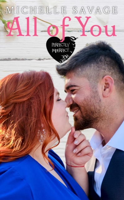 All of You : Perfectly Imperfect Romance