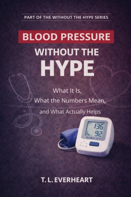 High Blood Pressure Without the Hype
