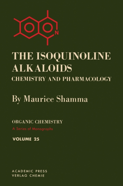 Isoquinoline Alkaloids Chemistry and Pharmacology