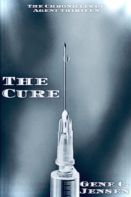 Chronicles of Agent Thirteen: The Cure