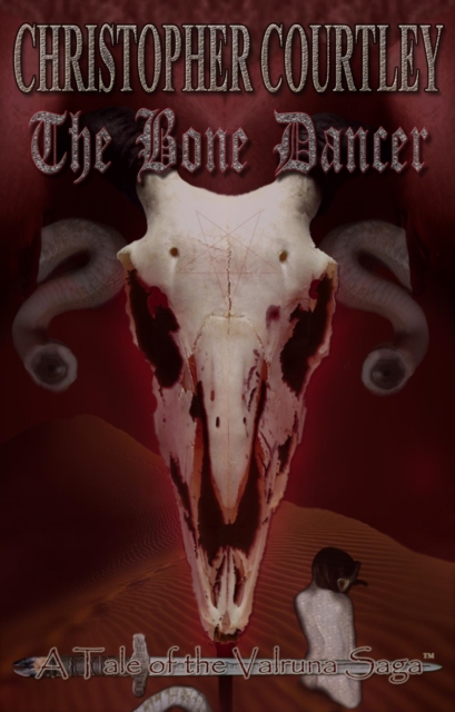 Bone Dancer (Tale II of the Valruna Saga)