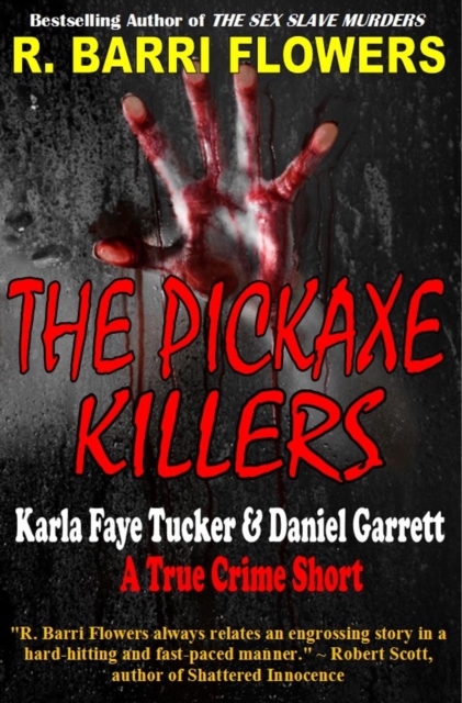 Pickaxe Killers: Karla Faye Tucker & Daniel Garrett (A True Crime Short)