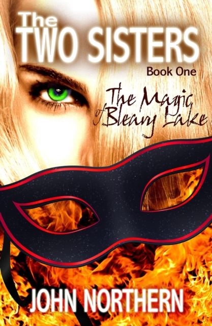 Two Sisters - Book One - The Magic of Bleary Lake