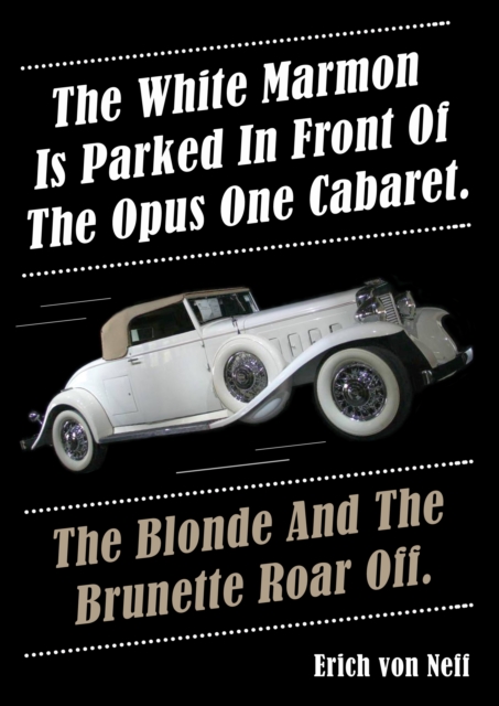 White Marmon is Parked in Front of the Opus One Cabaret