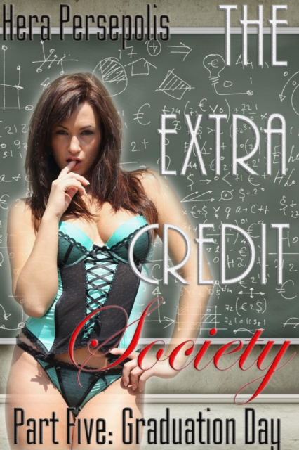 Extra Credit Society 5: Graduation Day