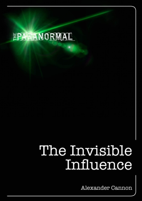 Invisible Influence