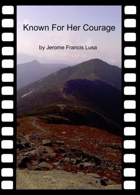 Known For Her Courage