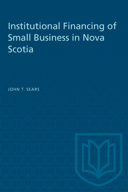 Institutional Financing of Small Business in Nova Scotia