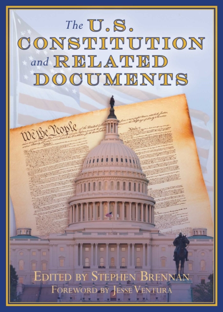 U.S. Constitution and Related Documents