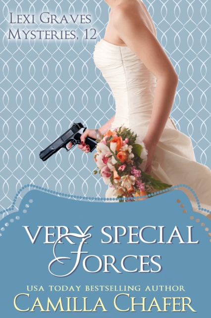 Very Special Forces (Lexi Graves Mysteries, 12)
