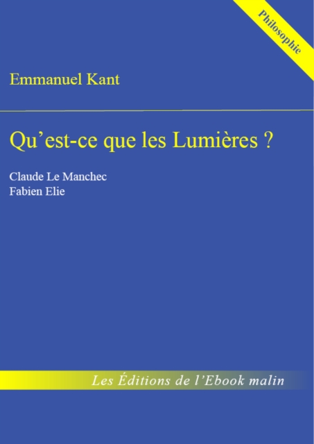 Qu'est-ce que les Lumières ? - édition enrichie