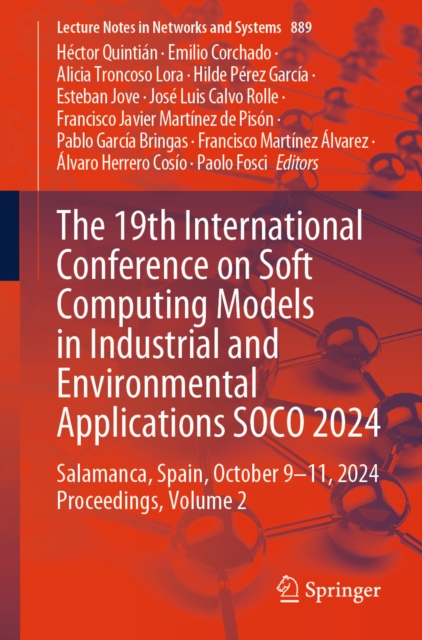 19th International Conference on Soft Computing Models in Industrial and Environmental Applications SOCO 2024