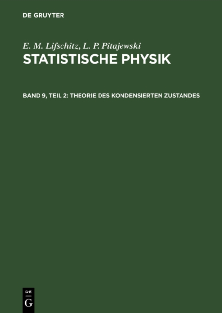 Statistische Physik, Teil 2: Theorie des Kondensierten Zustandes