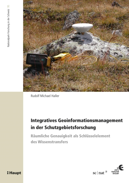 Integratives Geoinformationsmanagement in der Schutzgebietsforschung