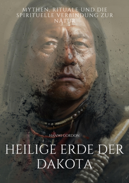 Heilige Erde der Dakota