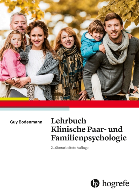 Lehrbuch Klinische Paar– und Familienpsychologie