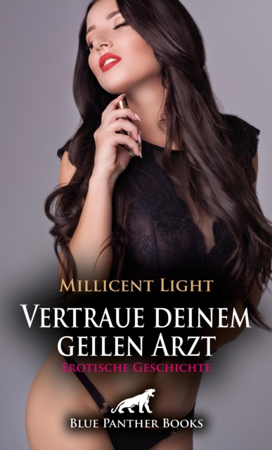 Vertraue deinem geilen Arzt | Erotische Geschichte