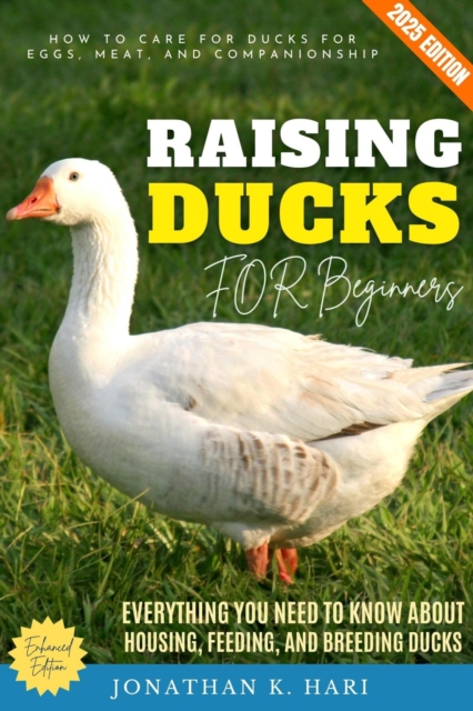 Raising Ducks for Beginners: