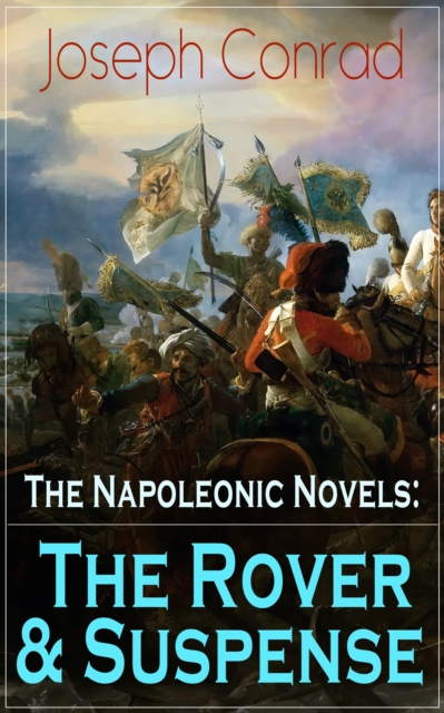 Napoleonic Novels: The Rover & Suspense
