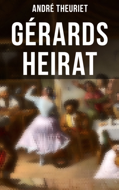 Gérards Heirat