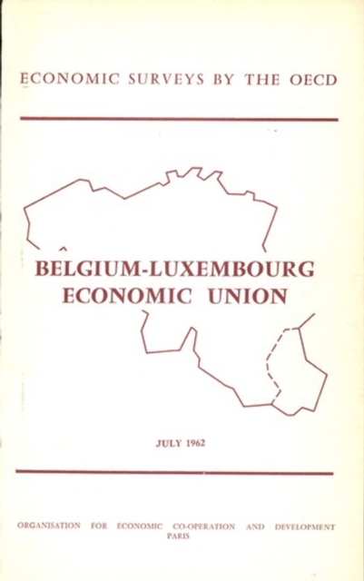 OECD Economic Surveys: Belgium 1962