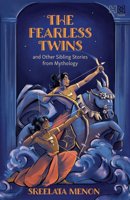 Fearless Twins and Other Sibling Stories from Mythology