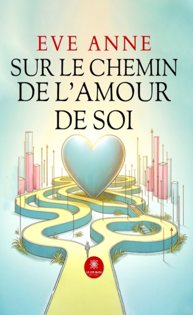 Sur le chemin de l'amour de soi