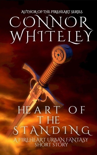 Heart of The Standing: A Fireheart Urban Fantasy Short Story