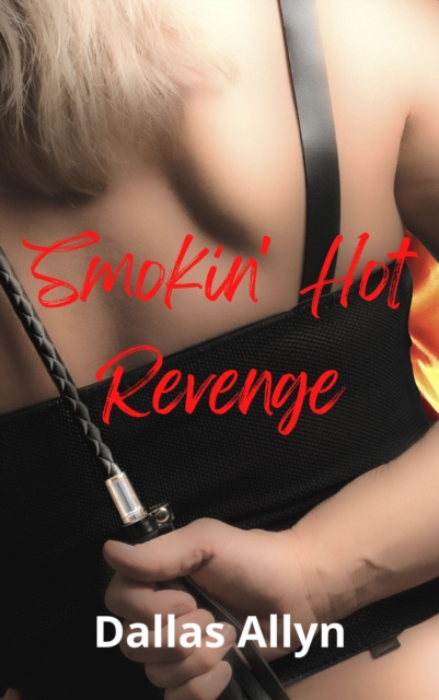 Smokin' Hot Revenge