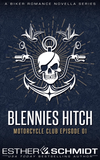 Blennies Hitch Motorcycle Club Episode 01