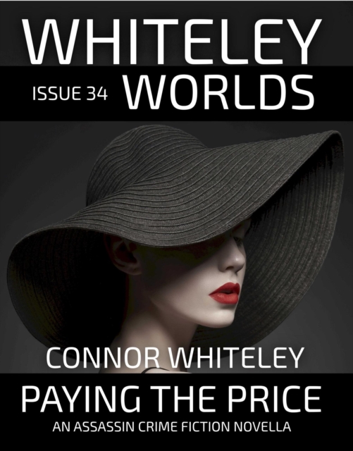 Issue 34: Paying The Price An Assassin Crime Fiction Novella