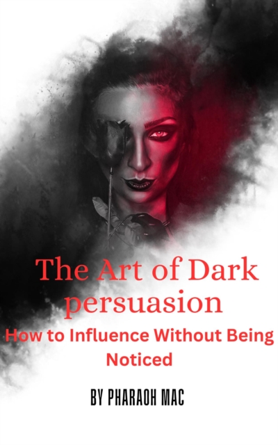 Art of Dark Persuasion