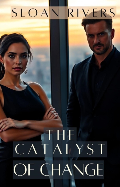 Catalyst of Change