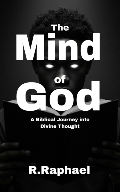 Mind of God: A Biblical Journey into Divine Thought