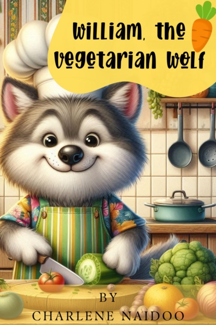 William, the Vegetarian Wolf