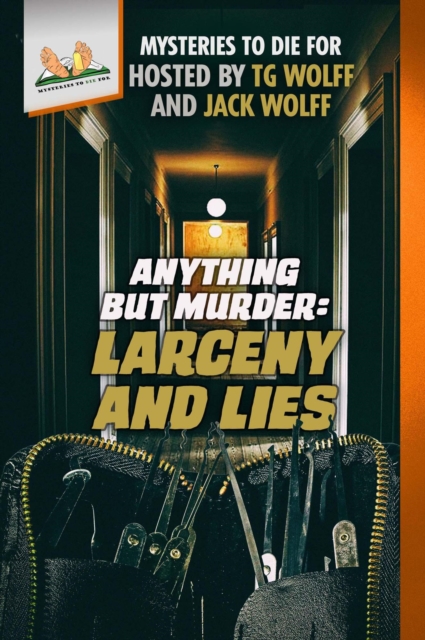 Anything but Murder: Larceny and Lies