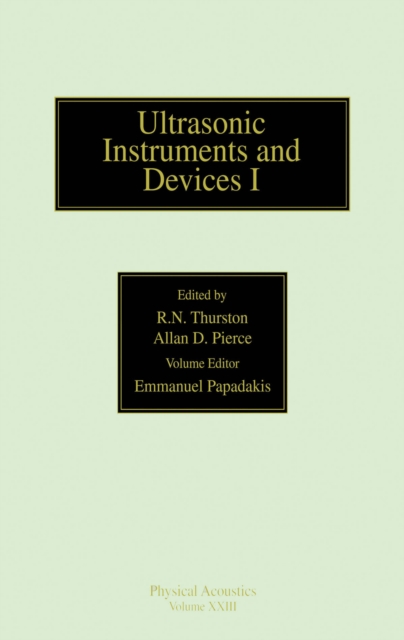 Reference for Modern Instrumentation, Techniques, and Technology: Ultrasonic Instruments and Devices I