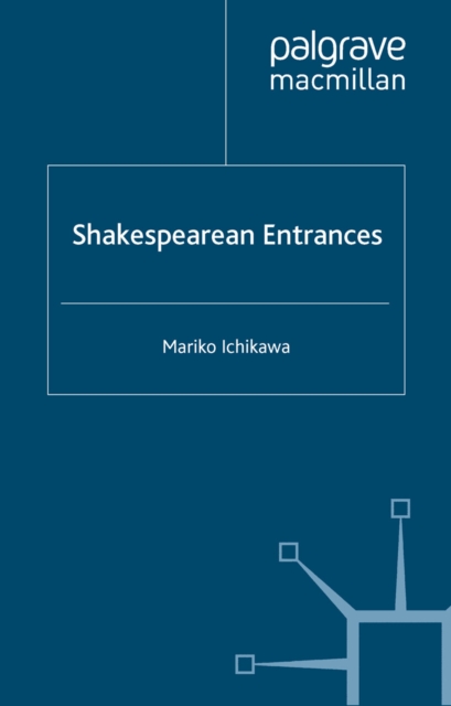 Shakespearean Entrances
