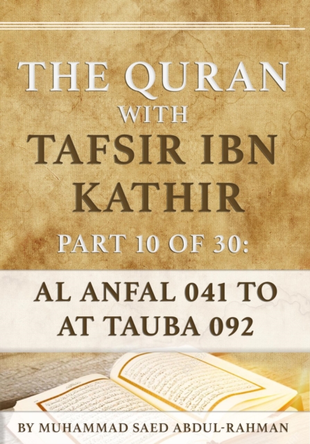 Quran With Tafsir Ibn Kathir Part 10 of 30: Al Anfal 041 To At Tauba 092